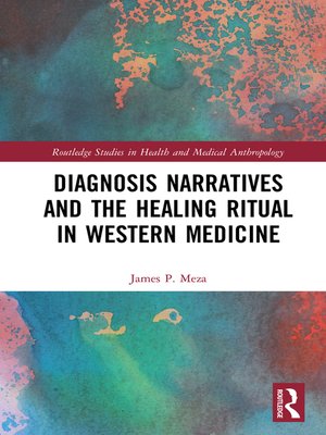 cover image of Diagnosis Narratives and the Healing Ritual in Western Medicine